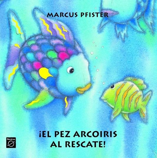 ¡EL PEZ ARCOIRIS AL RESCATE! | 9788448821975 | PFISTER,MARCUS