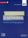 QUARTIER D'AFFAIRES : FRANÇAIS PROFESSIONNEL ET DES AFFAIRES, A1 : GUIDE PÉDAGOGIQUE | 9782090386684 | JÉGOU, DELPHINE / ROSILLO, MARI PAZ
