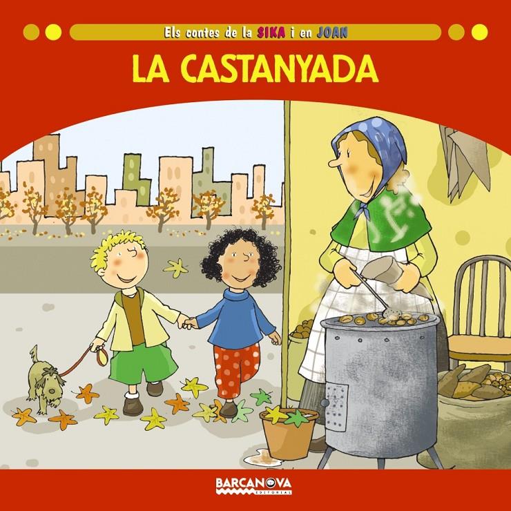 LA CASTANYADA | 9788448928674 | BALDÓ, ESTEL/GIL, ROSA/SOLIVA, MARIA