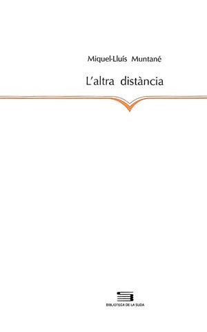 L'ALTRA DISTÀNCIA | 9788479352103 | MUNTANÉ, MIQUEL-LLUÍS