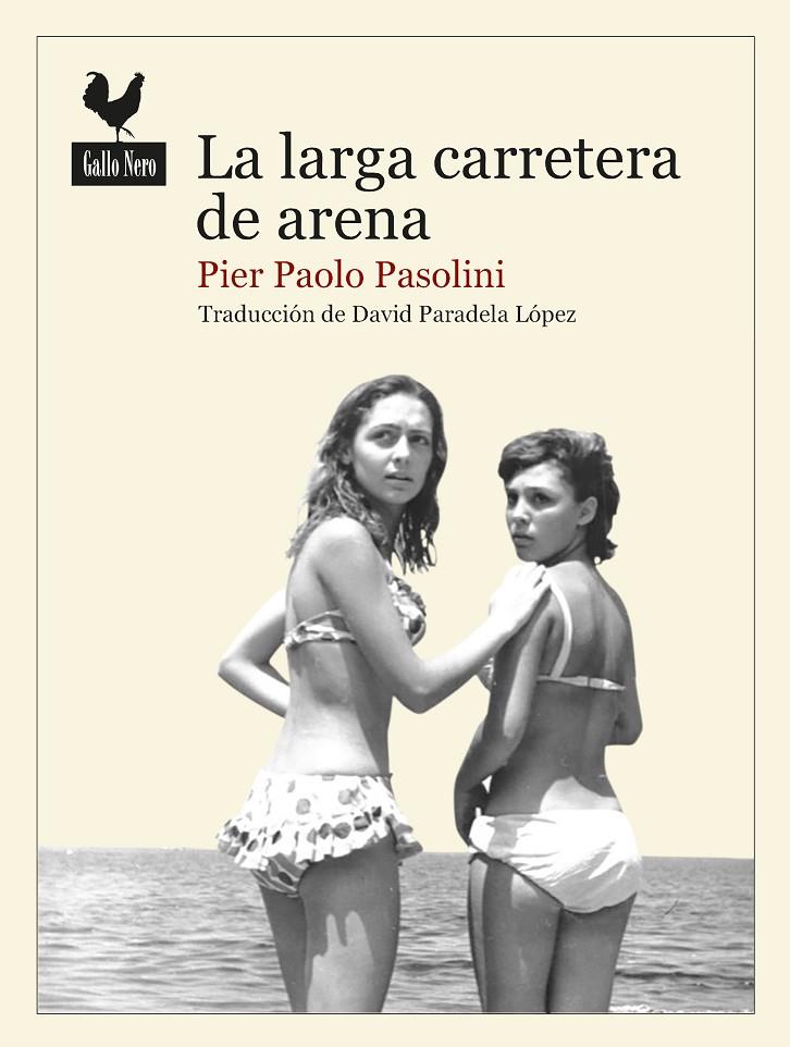 LA LARGA CARRETERA DE ARENA | 9788416529643 | PIER PAOLO PASOLINI