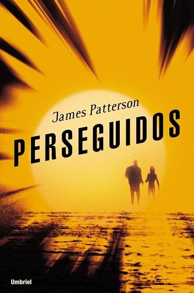 PERSEGUIDOS | 9788489367104 | GROSS, ANDREW/PATTERSON, JAMES