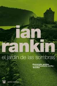 EL JARDÍN DE LAS SOMBRAS (2ª ED.) | 9788479017903 | RANKIN, IAN