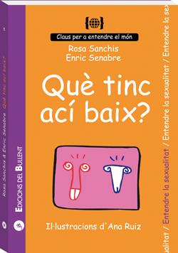 QUE TINC ACÍ BAIX? | 9788486390235 | SANCHIS CAUDET, ROSA/SENABRE CARBONELL, ENRIC