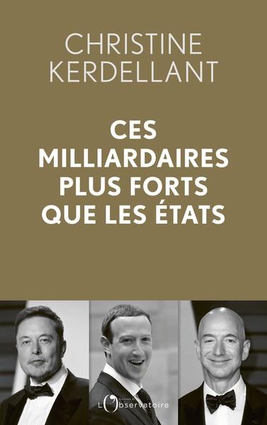 CES MILLIARDAIRES PLUS FORTS QUE LES ETATS | 9791032927076 | KERDELLANT, CHRISTINE
