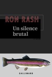 UN SILENCE BRUTAL | 9782072828621 | RON RASH, ISABELLE REINHAREZ