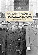 DICTADURA FRANQUISTA Y DEMOCRACIA, 1939-2004 | 9788484326229 | JAVIER TUSELL