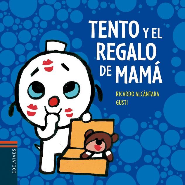 TENTO Y EL REGALO DE MAMÁ | 9788426381507 | ALCÁNTARA SGARBI, RICARDO/ARIEL ROSEMFFET, GUSTI (SEUDÓNIMO), GUSTAVO