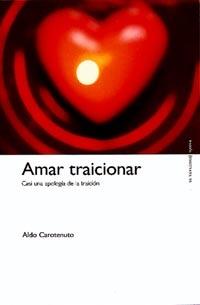 AMAR TRAICIONAR | 9788449310232 | ALDO CAROTENUTO