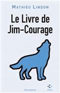 LE LIVRE DE JIM-COURAGE | 9782818051948 | LINDON, MATHIEU