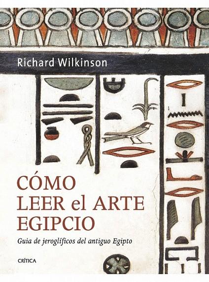 CÓMO LEER EL ARTE EGIPCIO | 9788498922103 | RICHARD H. WILKINSON