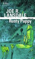 RUSTY PUPPY : UNE ENQUÊTE DE HAP COLLINS ET LEONARD PINE : THRILLER  | 9782072922930 | LANSDALE, JOE R.