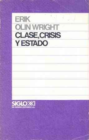 CLASE, CRISIS Y ESTADO | 9788432304774 | WRIGHT, ERIK OLIN