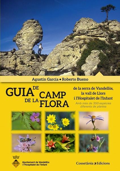 GUIA DE CAMP DE LA FLORA | 9788490343241 | GARCÍA, AGUSTÍN/BUENO, ROBERTO