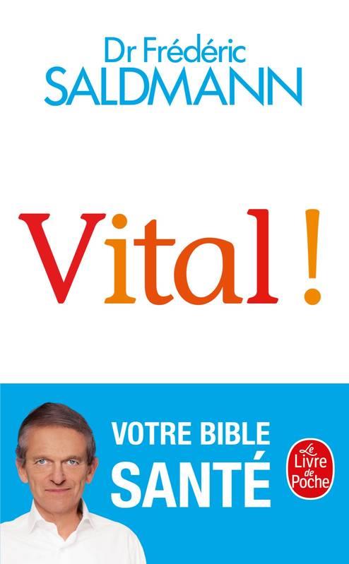 VITAL ! | 9782253238263 |  FRÉDÉRIC SALDMANN