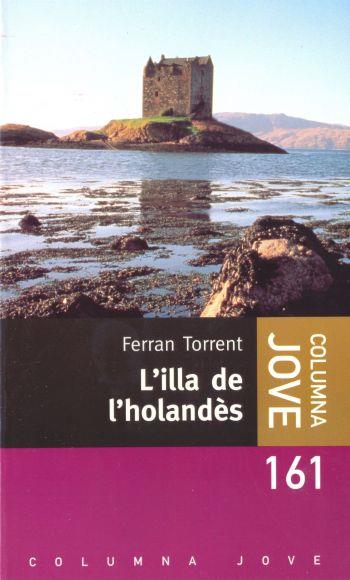 L'ILLA DE L'HOLANDÈS | 9788483008348 | FERRAN TORRENT