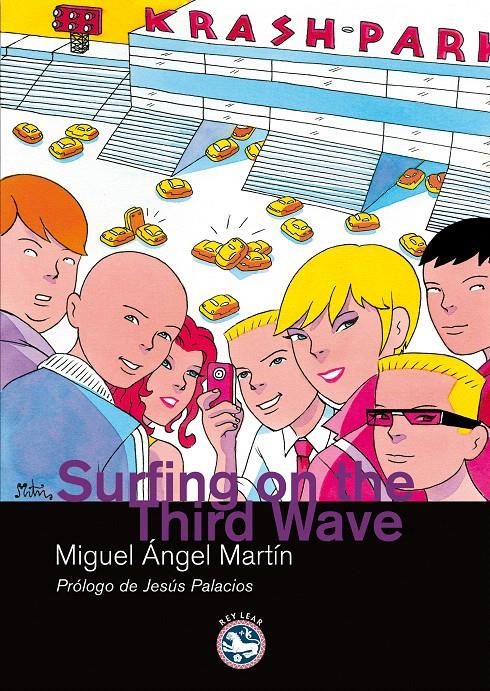 SURFING ON THE THIRD WAVE | 9788492403332 | [FERNÁNDEZ] MARTÍN, MIGUEL ÁNGEL