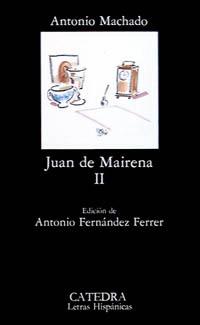 JUAN DE MAIRENA, II | 9788437605869 | MACHADO, ANTONIO