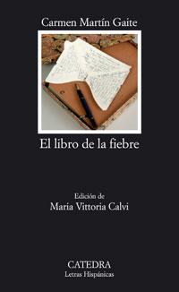 EL LIBRO DE LA FIEBRE | 9788437623610 | MARTÍN GAITE, CARMEN