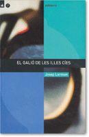 EL GALIÓ DE LES ILLES CÍES | 9788424687069 | LORMAN I ROIG, JOSEP