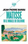MATISSE OU LE MIRACLE DE COLLIOURE | 9782228926423 | BAROU, JEAN-PIERRE