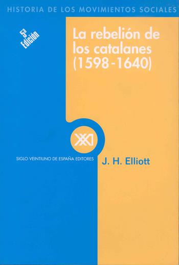 LA REBELIÓN DE LOS CATALANES | 9788432302695 | ELLIOTT, JOHN H.