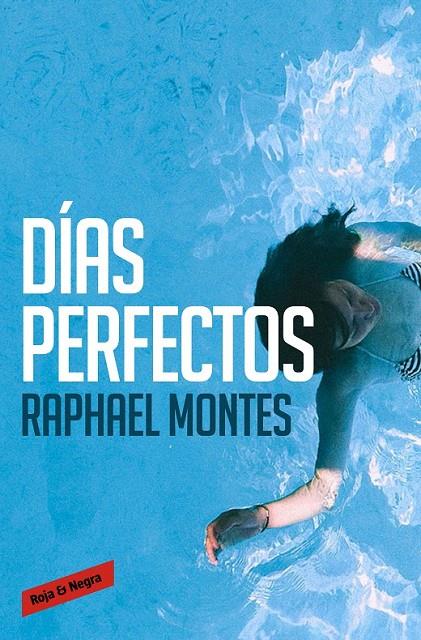 DÍAS PERFECTOS | 9788416195053 | MONTES,RAPHAEL