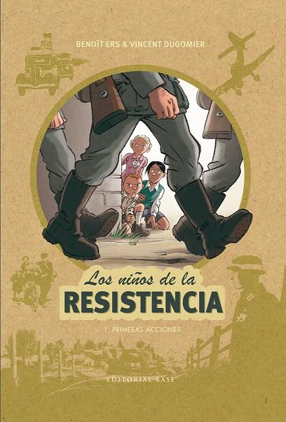 LOS NIÑOS DE LA RESISTENCIA 1. PRIMERAS ACCIONES | 9788417064044 | ERS, BENOÎT/DUGOMIER, VINCENT