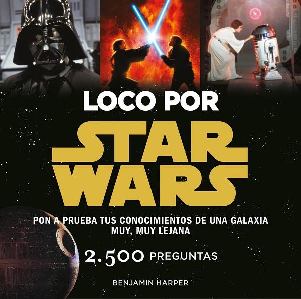 LOCO POR STAR WARS | 9788445002636 | HARPER, BENJAMIN