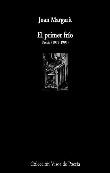EL PRIMER FRÍO | 9788475225609 | MARGARIT, JOAN