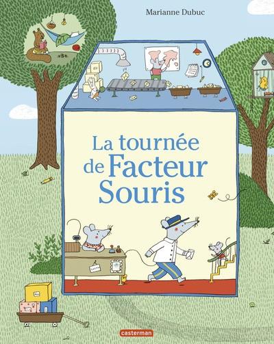 LA TOURNEE DE FACTEUR SOURIS | 9782203168626 | MARIANNE DUBUC