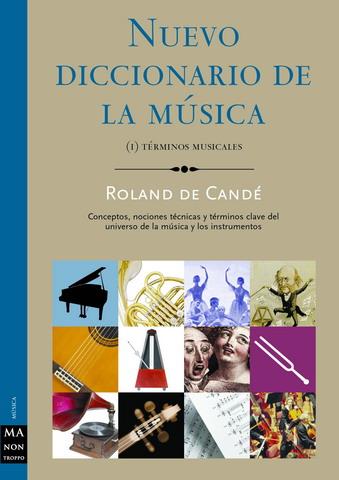 NUEVO DICCIONARIO DE LA MÚSICA (I). TÉRMINOS MUSICALES | 9788495601285 | CANDÉ, ROLAND DE