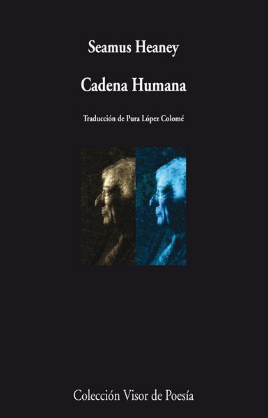 CADENA HUMANA | 9788498957990 | HEANEY, SEAMUS