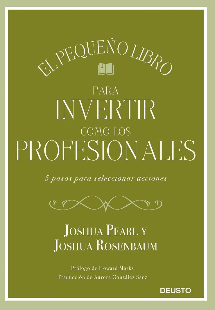 EL PEQUEÑO LIBRO PARA INVERTIR COMO LOS PROFESIONALES | 9788423433810 | PEARL Y JOSHUA ROSENBAUM, JOSHUA