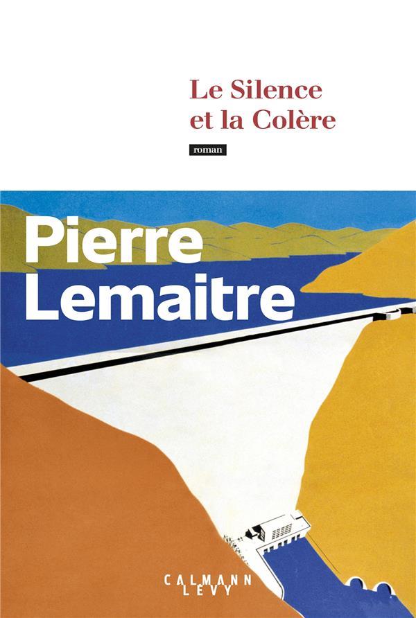 LE SILENCE ET LA COLÈRE | 9782702183618 | LEMAITRE, PIERRE