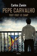 PEPE CARVALHO. TOUT FOUT LE CAMP | 9782021440263 | ZANON, CARLOS