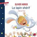 LE LAPIN SHÉRIF  | 9782749945798 | NOREK, OLIVIER / PIXEL, MARCEL