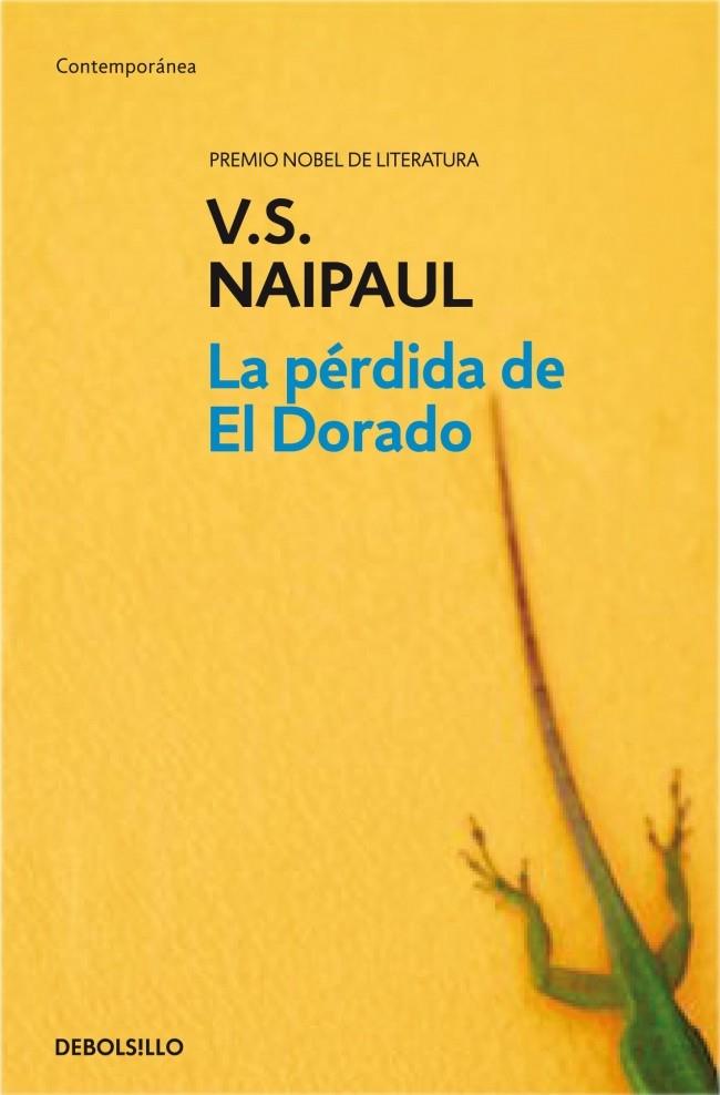 LA PÉRDIDA DE EL DORADO | 9788499080482 | NAIPAUL,V.S.