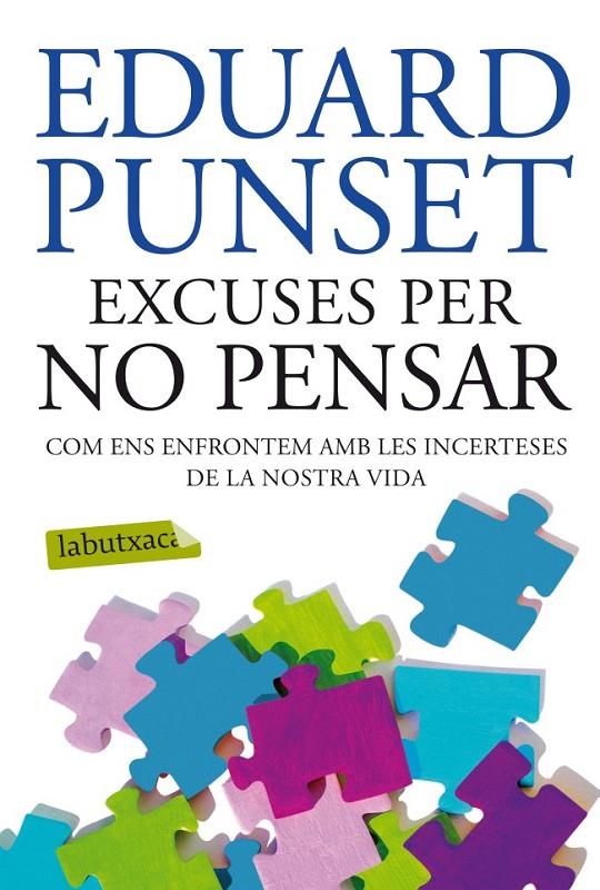 EXCUSES PER NO PENSAR | 9788499304823 | EDUARD PUNSET