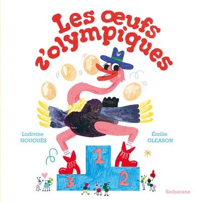 LES OEUFS Z'OLYMPIQUES | 9791040804956 | LUDIVINE NOUGUÈS / EMILIE GLEASON