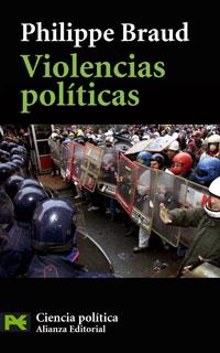 VIOLENCIAS POLÍTICAS | 9788420660387 | BRAUD, PHILIPPE