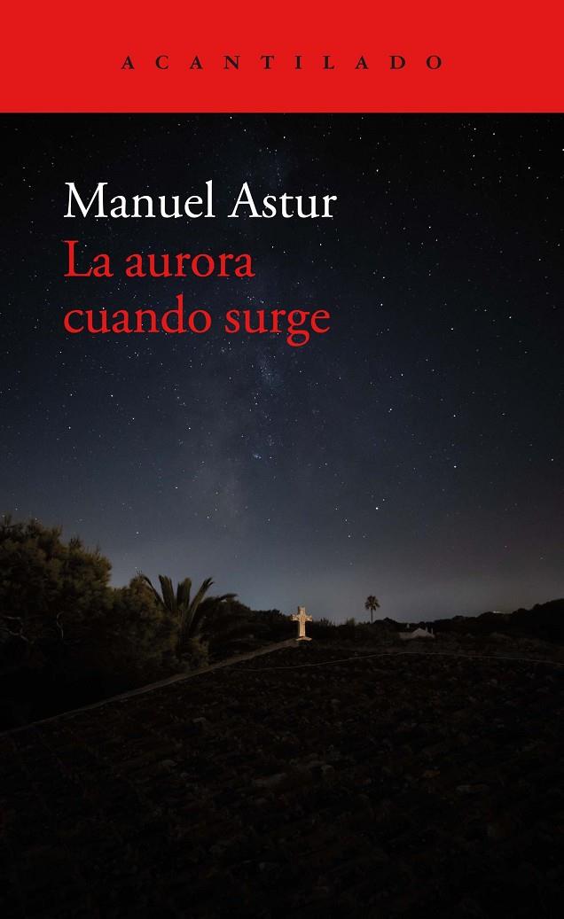 LA AURORA CUANDO SURGE | 9788418370892 | ASTUR GONZÁLEZ, MANUEL