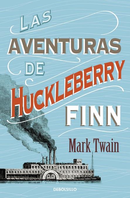 AVENTURAS DE HUCKLEBERRY FINN, LAS (ED. | 9788490325506 | MARK TWAIN