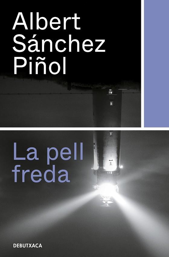 LA PELL FREDA | 9788418132315 | SÁNCHEZ PIÑOL, ALBERT