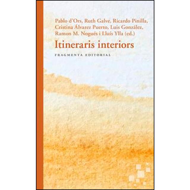 ITINERARIS INTERIORS | 9788417796051 | GALVE, RUTH/PINILLA, RICARDO/ÁLVAREZ PUERTO, CRISTINA/GONZÁLEZ, LUIS/NOGUÉS, RAMON MARÍA