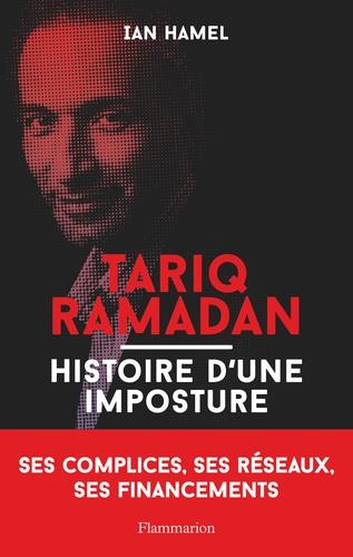 TARIQ RAMADAN - HISTOIRE D'UNE IMPOSTURE | 9782081446144 | HAMEL, IAN