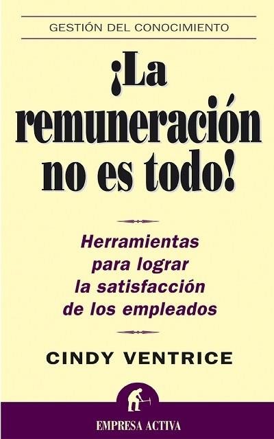 ¡LA REMUNERACIÓN NO ES TODO! | 9788495787507 | VENTRICE, CINDY