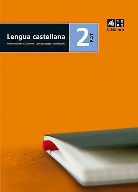 LENGUA CASTELLANA 2N CURS BAT EDICIÓ LOE | 9788441216969