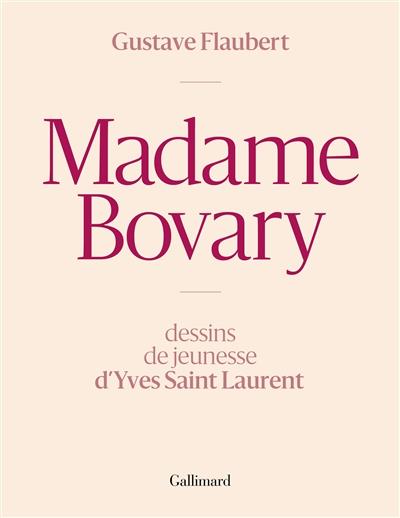 MADAME BOVARY | 9782072930263 | GUSTAVE FLAUBERT - DESSINS D'YVES SAINT LAURENT