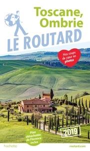 GUIDE ROUTARD TOSCANE, OMBRIE - ÉDITION 2019 | 9782016267707 | COLLECTIF